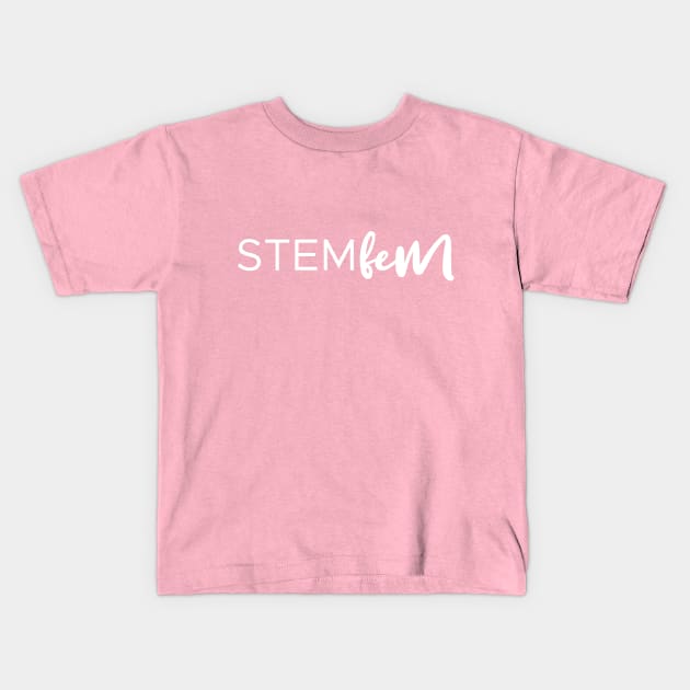 StemFem Kids T-Shirt by AlbaDigitalArt